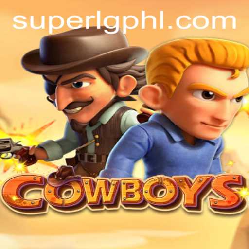 Exploring the Thrilling World of COWBOYS: A Super LG Experience