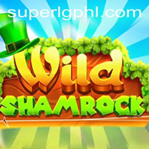 Exploring the Exciting World of WildShamrock and the Innovative Super LG