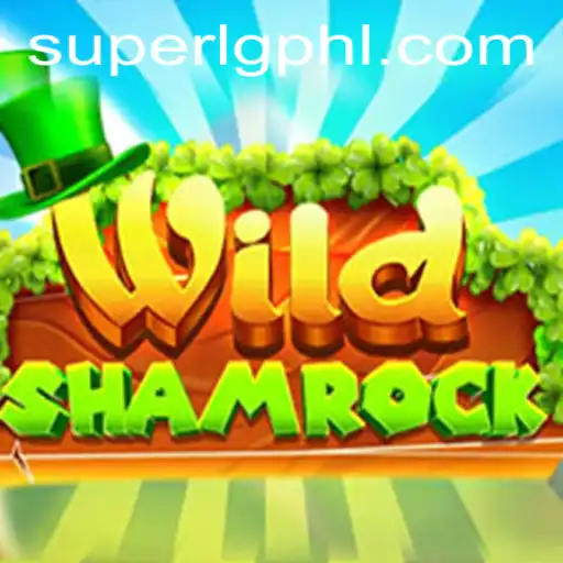 Exploring the Exciting World of WildShamrock and the Innovative Super LG